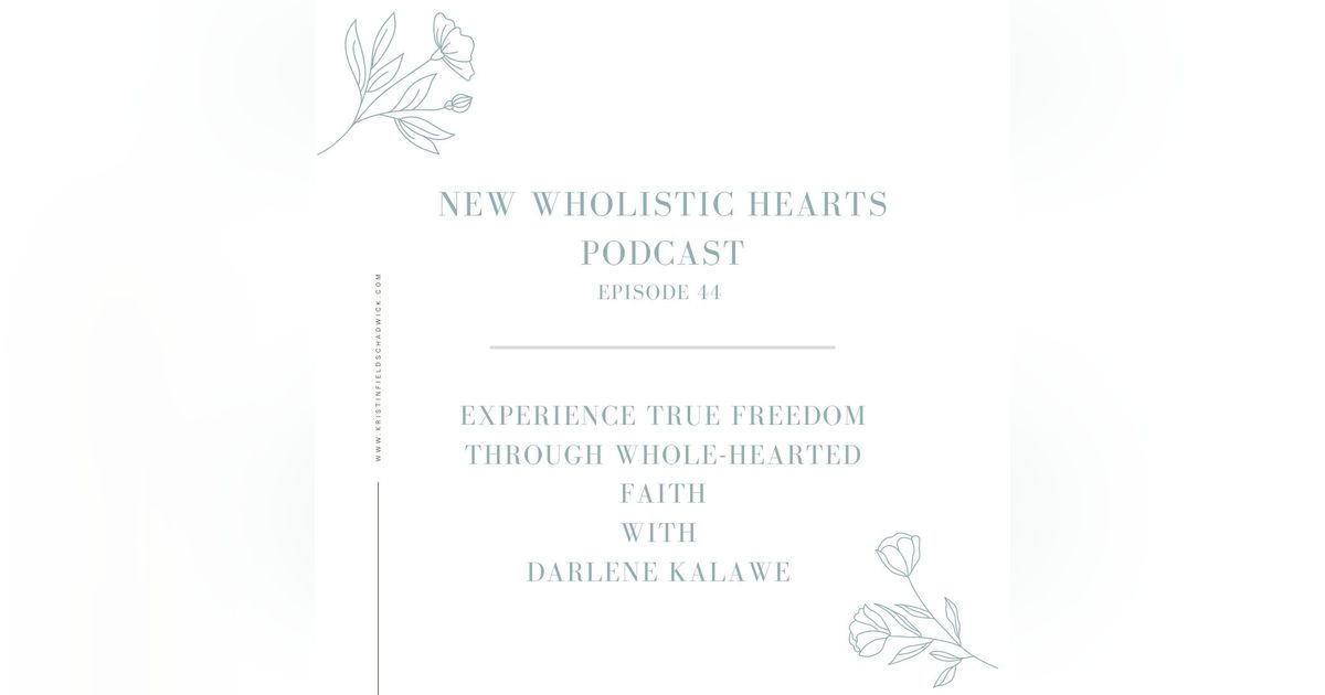 44. Experience True Freedom through Wholehearted Faith