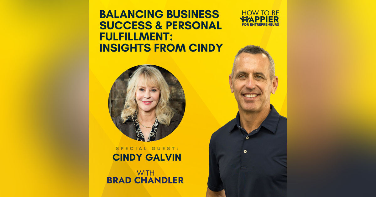 EP41: Balancing Business Success and Personal Fulfillment: Insights from Cindy Galvin EP41: Balancing Business Success and Personal Fulfillment: Insights from Cindy Galvin