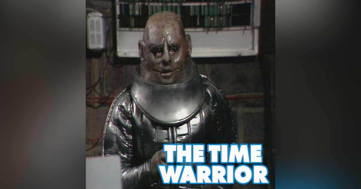 A Whole Lotta Rubeish - "The Time Warrior"
