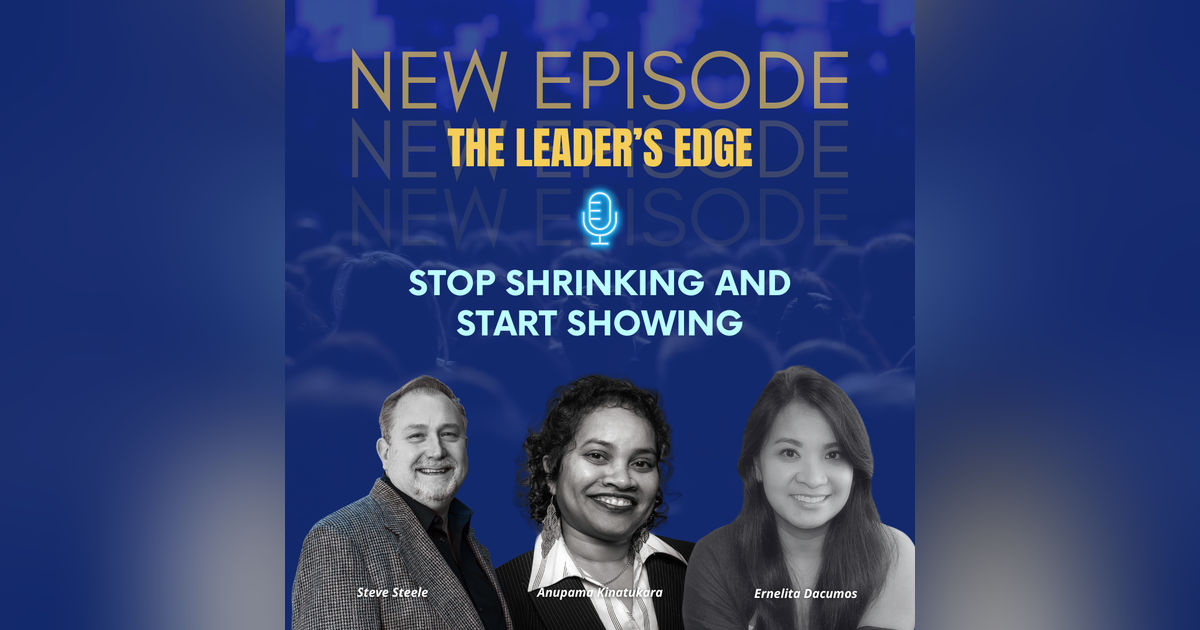 Stop Shrinking and Start Showing with Ernelita Dacumos