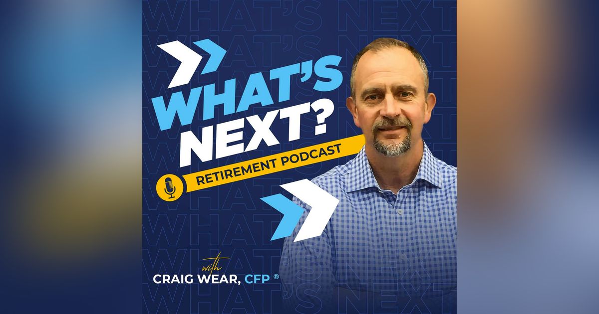 The 'What's Next?' Retirement Podcast