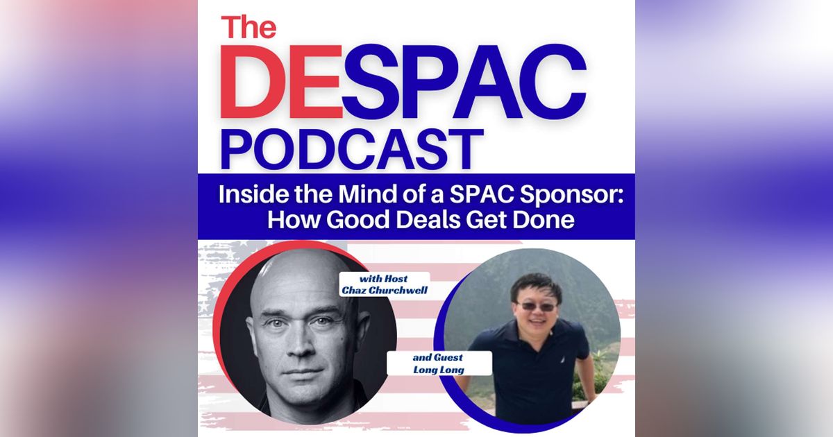 Inside the Mind of a SPAC Sponsor: How Good Deals Get Done