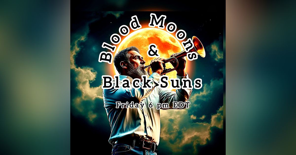 Blood Moons, Black Suns & Biblical Signs: Are the Heavens Speaking Now?