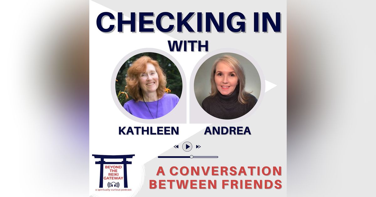 Checking In with Kathleen and Andrea