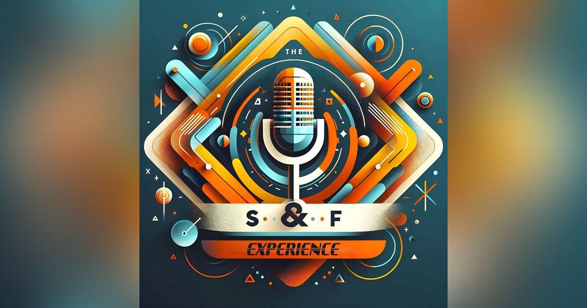 S&F Experience