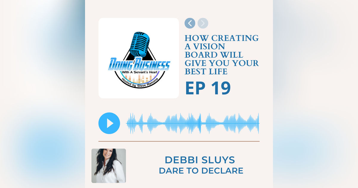 How creating a Vision board will give you your best life. Debbie Sluys Founder/ CEO Dare to Declare!