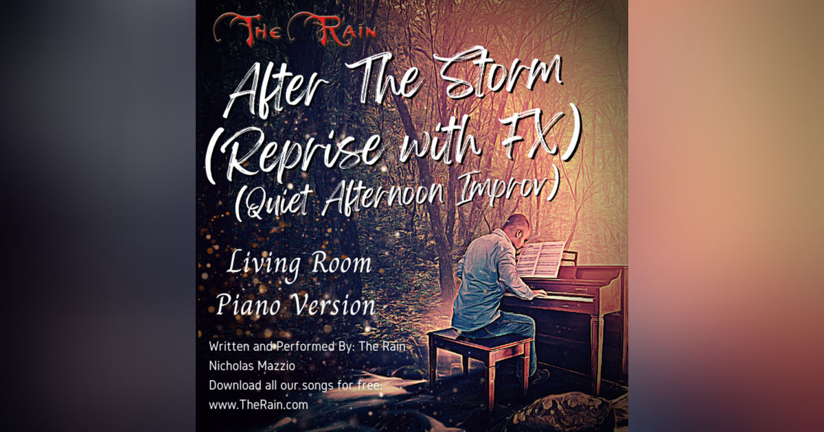 After The Storm (Reprise with FX) - Living Room Piano Series