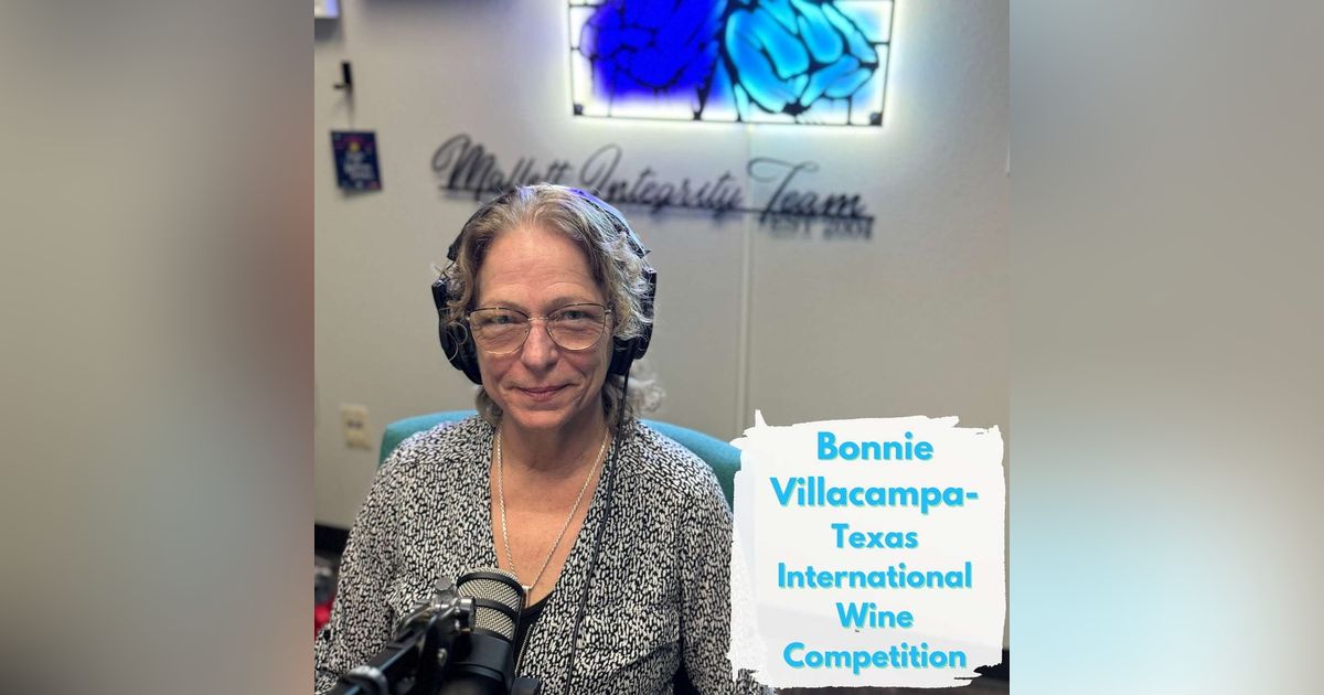 Ep.167 Vino Por Favor (Bonnie Villacampa-Texas International Wine Competition)