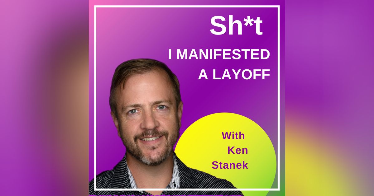 Sh*t I Manifested A Layoff