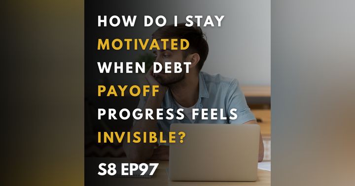 image for Overcoming the Invisible: Staying Motivated on Your Debt Payoff Journey