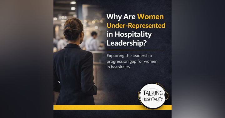 image for Why Are Women Still Under-Represented in Hospitality Leadership?