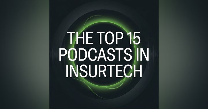 image for 15 Best Insurtech Podcasts to Follow in 2026- Not Run by Insurance Technology Companies