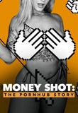 Poster de Money Shot: The Pornhub Story