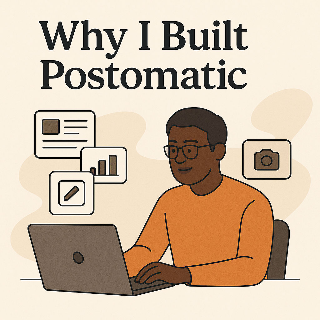 Postomatic Why I built Postomatic | Postomatic