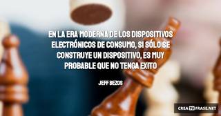 En la era moderna de los dispositivos electrónicos de consumo, si sólo se construye un dispositivo, es muy probable que no tenga exito