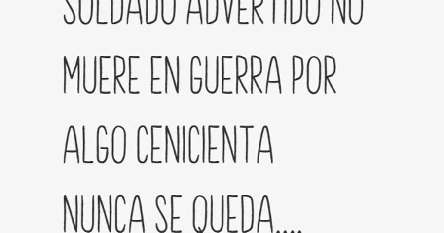 Soldado Avisado No Muere En Guerra creatufrase.net