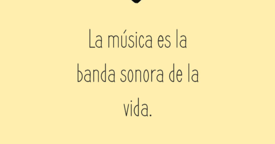 Crea Tu Frase – Frase #415363: La música es la banda sonora de la vida.