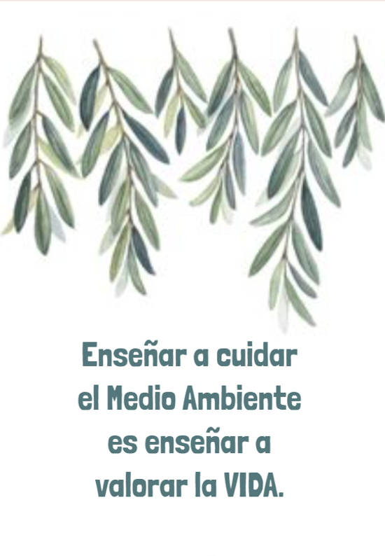 Crea Tu Frase – Enseñar a cuidar el Medio Ambiente es enseñar a (1 Imágenes)