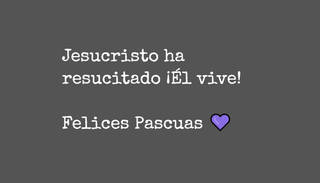 Jesucristo ha resucitado ¡Él vive!  Felices Pascuas ?