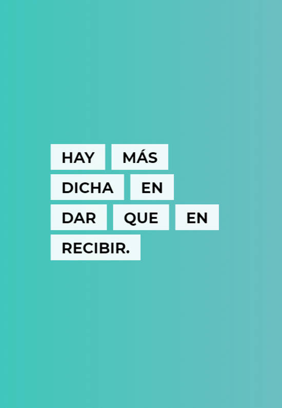 Crea Tu Frase – Frase #610142: Hay más dicha en dar que en recibir.