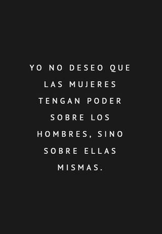 Crea Tu Frase – Frase #543693: Que ser mujeres no nos cueste la vida.