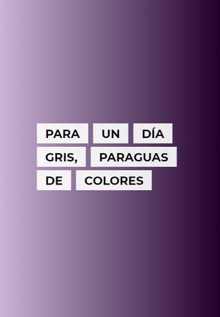 Para un día gris, paraguas de colores
