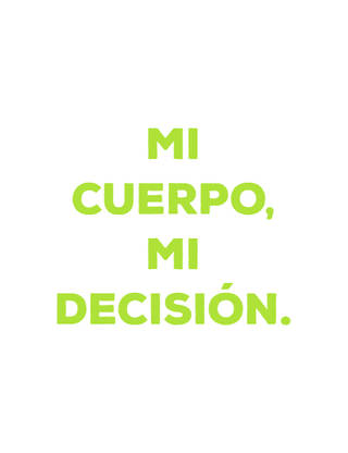 Mi cuerpo, mi decisión.