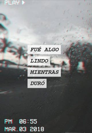 Fué algo lindo mientras duró