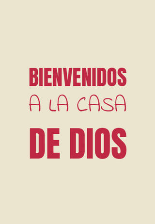 BIENVENIDOS A LA CASA DE DIOS
