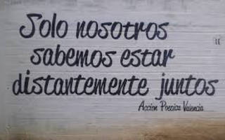 Solo nosotros sabemos estar distantemente juntos.