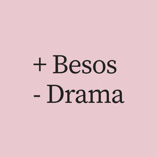 + Besos - Drama