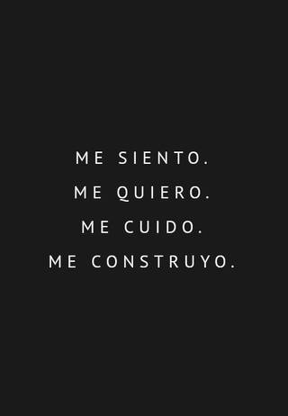 Me siento. Me quiero. Me cuido. Me construyo.