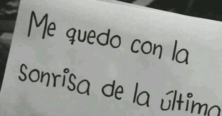 Crea Tu Frase – Frase #99039: Me quedo con la sonrisa de la última vez