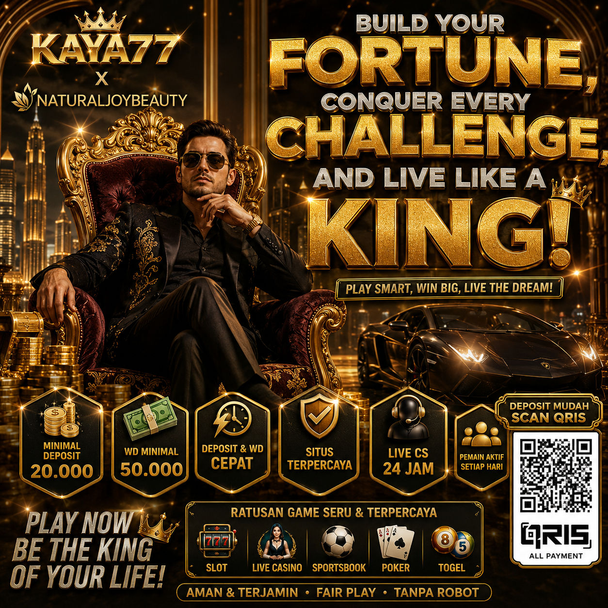 KAYA77 X NATURALJOYBEAUTY Build Your Fortune, Conquer Every Challenge, and Live Like a KING!