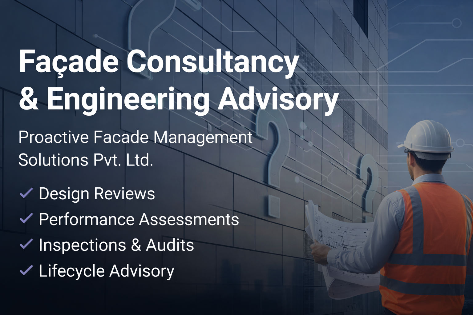 Façade Consultancy Services | Proactive Facade Management Solutions