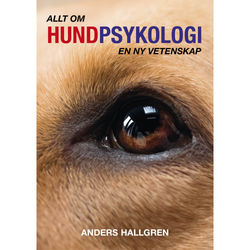 Allt om hundpsykologi : en ny vetenskap (inbunden)