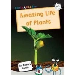 The Amazing Life of Plants