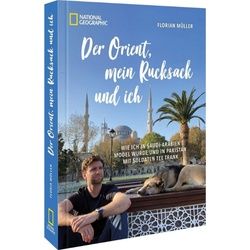 MÜLLER, F: ORIENT, MEIN RUCKSACK UND ICH - Bildbände - Landschaften|Menschen