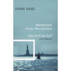 Memoiren Eines Moralisten. Das Exil Im Exil - Hans Sahl, Leinen