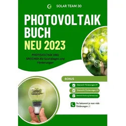 Photovoltaik Buch Neu 2023 - Photovoltaik Und Speicher Die Grundlagen Und Förderungen: Bonus: Übersicht Förderungen At /Übersicht Förderungen De /Über