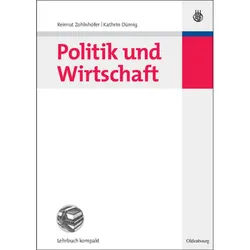 Politik Und Wirtschaft - Reimut Zohlnhöfer, Kathrin Dümig, Gebunden