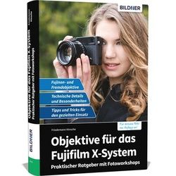 Buch Objektive für das Fujifilm X-SystemI - Für bessere Fotos von Anfang an!