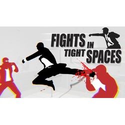 Fights in Tight Spaces