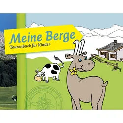 MEINE BERGE - TOURENBUCH FÜR KINDER - Sachbuch