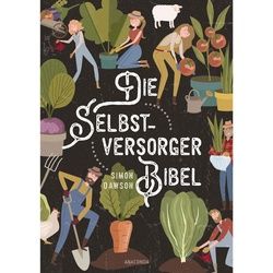 DAWSON, S: SELBSTVERSORGER-BIBEL - Tiere, Pflanzen und Garten
