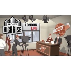 Project Highrise: London Life