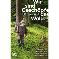 STORL, W: WIR SIND GESCHÖPFE DES WALDES - Sachbuch