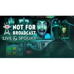 Not For Broadcast: Live & Spooky