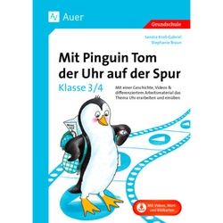 Mit Pinguin Tom Der Uhr Auf Der Spur - Klasse 3/4 - Stephanie Braun, Sandra Kroll-Gabriel, Geheftet