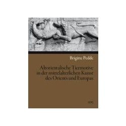 Altorientalische Tiermotive in der mittelalterlichen Kunst des Orients und Europas, Sachbücher